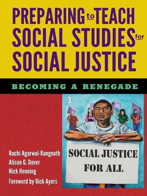 cover image of Preparing to Teach Social Studies for Social Justice (Becoming a Renegade)
